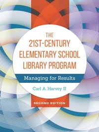 Enlarge image Cover: The 21st-Century Elementary School Library Program - Libraries Unlimited Inc