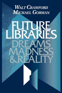 Abbildung von: Future Libraries - ALA Editions