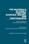 Cover: The Materials of Early Theatre: Sources, Images, and Performance - Routledge