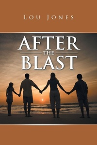 Enlarge image Cover: After the Blast - iUniverse