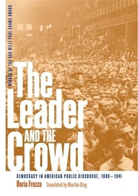 Enlarge image Cover: The Leader and the Crowd - University of Georgia Press