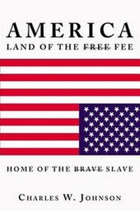 Enlarge image Cover: America, Land of the Fee and the Home of the Slave - Wavecloud Corporation