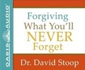Cover: Forgiving What You'll Never Forget (Library Edition) - Oasis Audio