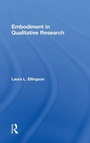 Cover: Embodiment in Qualitative Research - Left Coast Press Inc