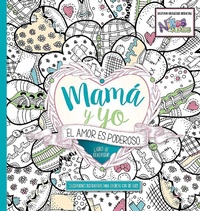 Abbildung von: Mama y yo El amor es poderoso libro de colorear / Mommy and Me: Love is Powerful. Coloring Book - Charisma House