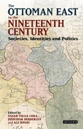 Cover: The Ottoman East in the Nineteenth Century - I.B. Tauris