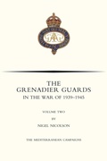 Cover: GRENADIER GUARDS IN THE WAR OF 1939-1945 Volume Two - Naval & Military Press