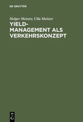 Cover: Yield-Management als Verkehrskonzept - De Gruyter Oldenbourg