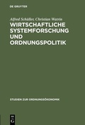 Cover: Wirtschaftliche Systemforschung und Ordnungspolitik - De Gruyter Oldenbourg