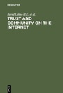 Cover: Trust and Community on the Internet - De Gruyter Oldenbourg