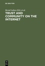 Cover: Trust and Community on the Internet - De Gruyter Oldenbourg