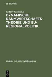 Abbildung von: Dynamische Raumwirtschaftstheorie und EU-Regionalpolitik - De Gruyter Oldenbourg