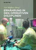 Cover: Ern&auml;hrung in den operativen Disziplinen - De Gruyter