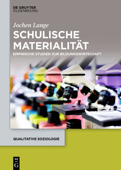 Abbildung von: Schulische Materialität - De Gruyter Oldenbourg