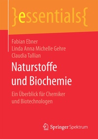 Abbildung von: Naturstoffe und Biochemie - Springer Spektrum