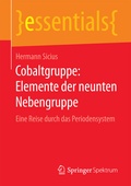 Cover: Cobaltgruppe: Elemente der neunten Nebengruppe - Springer Spektrum