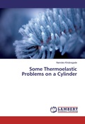Cover: Some Thermoelastic Problems on a Cylinder - LAP Lambert Academic Publishing