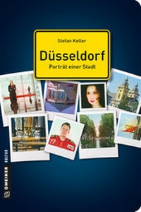 Abbildung von: Düsseldorf - Porträt einer Stadt - Gmeiner-Verlag