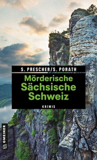 Abbildung von: Mörderische Sächsische Schweiz - Gmeiner-Verlag