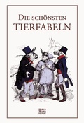 Cover: Die sch&ouml;nsten Tierfabeln - Bild und Heimat Verlag