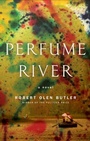 Cover: Perfume River - Atlantic Monthly Press