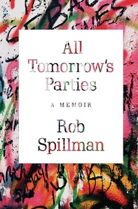 Enlarge image Cover: All Tomorrow's Parties - Grove Press