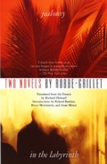 Cover: Two Novels: Jealousy and In the Labyrinth - Grove Press