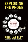 Cover: Exploding the Phone - Grove Press