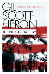 Enlarge image Cover: The Nigger Factory - Grove Press