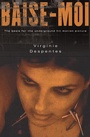 Cover: Baise-Moi (Rape Me) - Grove Press
