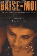 Cover: Baise-Moi (Rape Me) - Grove Press