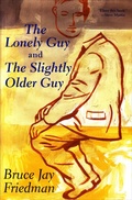 Cover: The Lonely Guy and The Slightly Older Guy - Grove Press