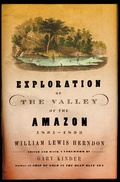 Cover: Exploration of the Valley of the Amazon, 1851-1852 - Grove Press