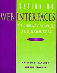 Abbildung von: Designing Web Interfaces to Library Services and Resources - ALA Editions