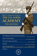 Cover: The U.S. Naval Institute on U.S. Naval Academy: Histor - Naval Institute Press