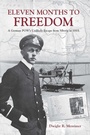 Cover: Eleven Months to Freedom - Naval Institute Press