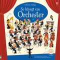 Cover: So klingt ein Orchester - Usborne