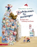 Cover: Aufr&auml;umen f&uuml;r Anf&auml;nger - Annette Betz Verlag