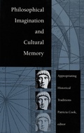 Cover: Philosophical Imagination and Cultural Memory - Duke University Press
