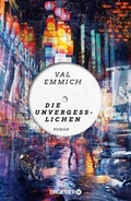 Cover: Die Unvergesslichen - Droemer