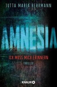 Enlarge image Cover: AMNESIA - Ich muss mich erinnern - Knaur
