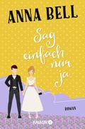 Cover: Sag einfach nur ja - Knaur