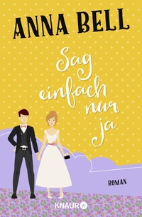 Enlarge image Cover: Sag einfach nur ja - Knaur