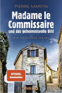 Abbildung von: Madame le Commissaire und das geheimnisvolle Bild - Knaur