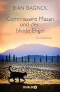 Cover: Commissaire Mazan und der blinde Engel - Knaur