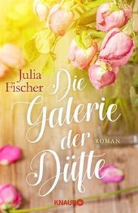 Abbildung von: Die Galerie der Düfte - Knaur
