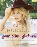 Cover: ganz. sch&ouml;n. gl&uuml;cklich. - Knaur Balance