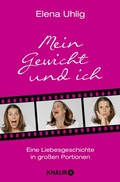 Cover: Mein Gewicht und ich - Knaur