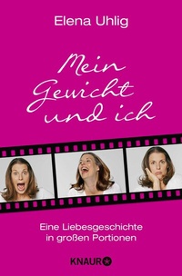 Abbildung von: Mein Gewicht und ich - Knaur