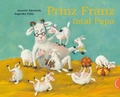 Cover: Prinz Franz total Papa - Thienemann